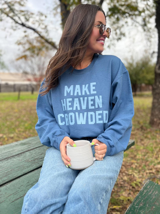 Make heaven crowded pullover